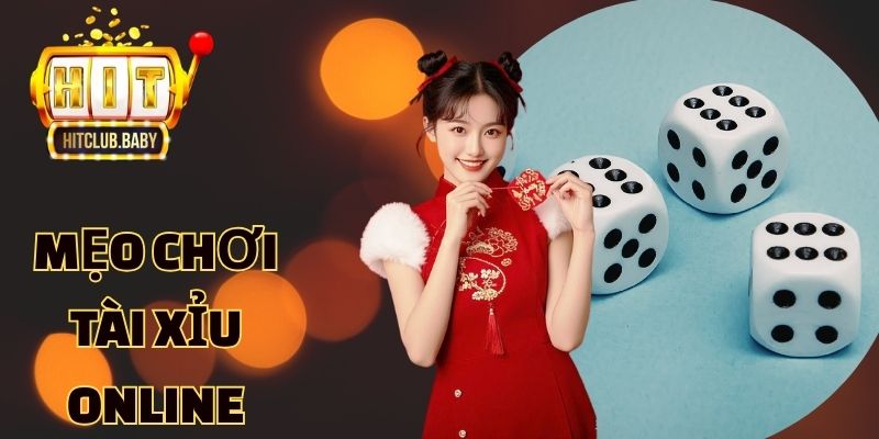 Mẹo chơi tài xỉu online