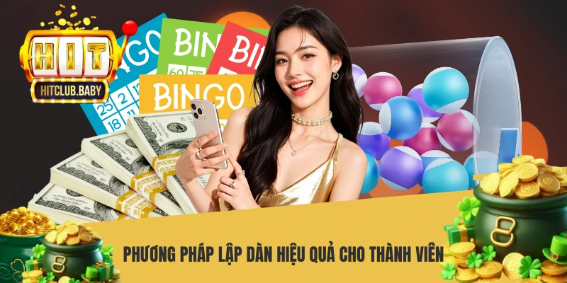 Phương pháp lập dàn hiệu quả cho thành viên