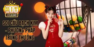 Soi cầu Bạch Kim